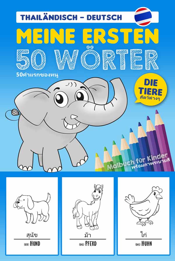 Meine ersten 50 Wörter die Tiere (Thailändisch Deutsch) Vorderseite
