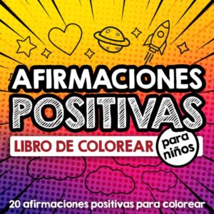 Afirmaciones Positivas Libro de Colorear para niños tapa